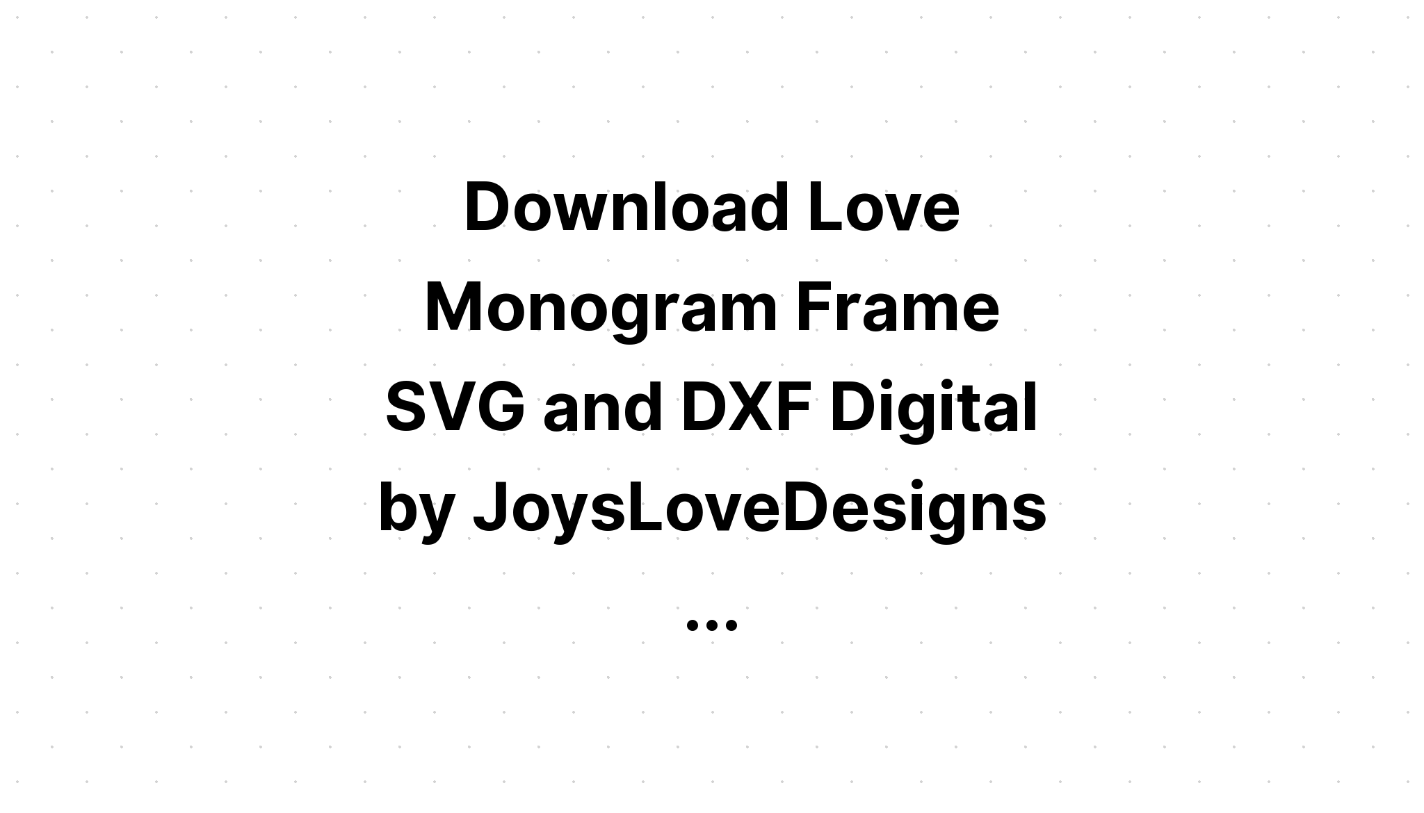 Download Joy Monogram Svg - Layered SVG Cut File